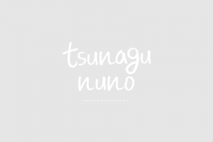 tsunagu nuno 布ナプキン ツナグ布